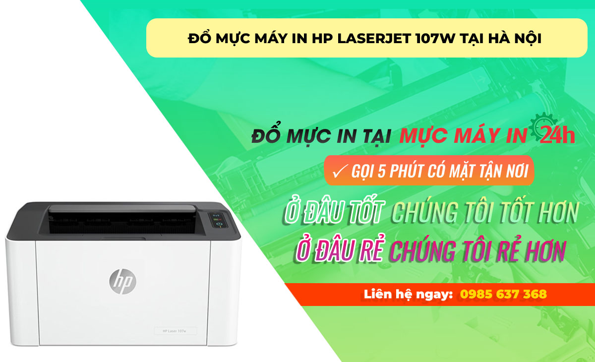 Đổ mực máy in HP LaserJet 107W tại Hà Nội giá rẻ