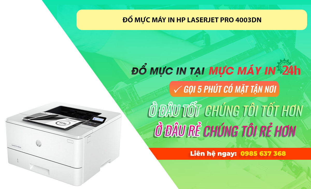 Đổ mực máy in HP LaserJet Pro 4003dn tại Hà Nội - Uy Tín