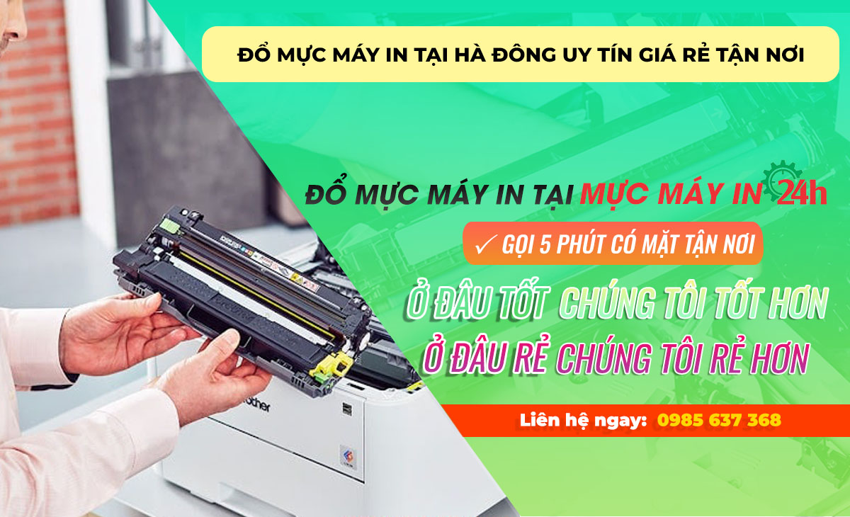 Đổ mực máy in tại Hà Đông uy tín giá rẻ tận nơi