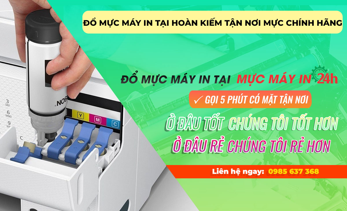 Đổ mực máy in tại Hoàn Kiếm tận nơi mực mới chính hãng 100%