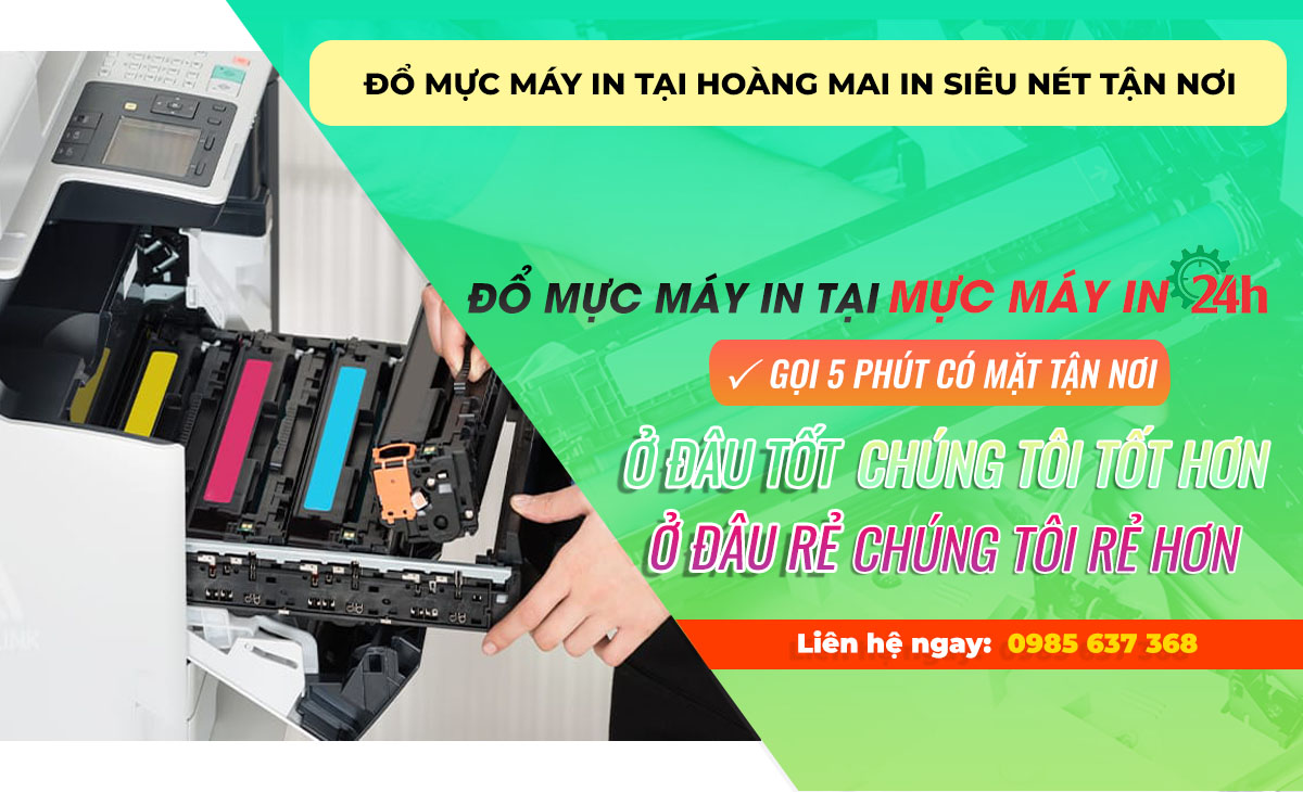 Đổ mực máy in tại Hoàng Mai in siêu nét tận nơi