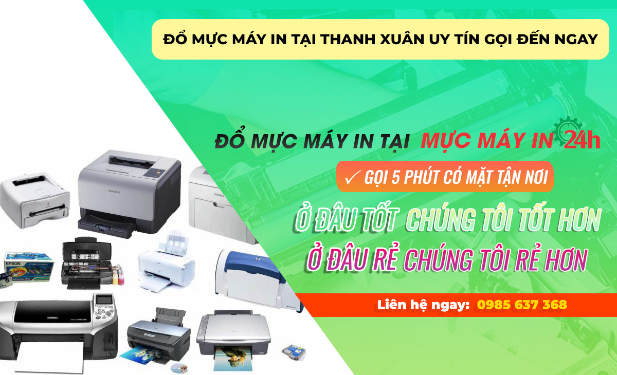 Đổ mực máy in tại Thanh Xuân uy tín gọi đến ngay sau 5 phút