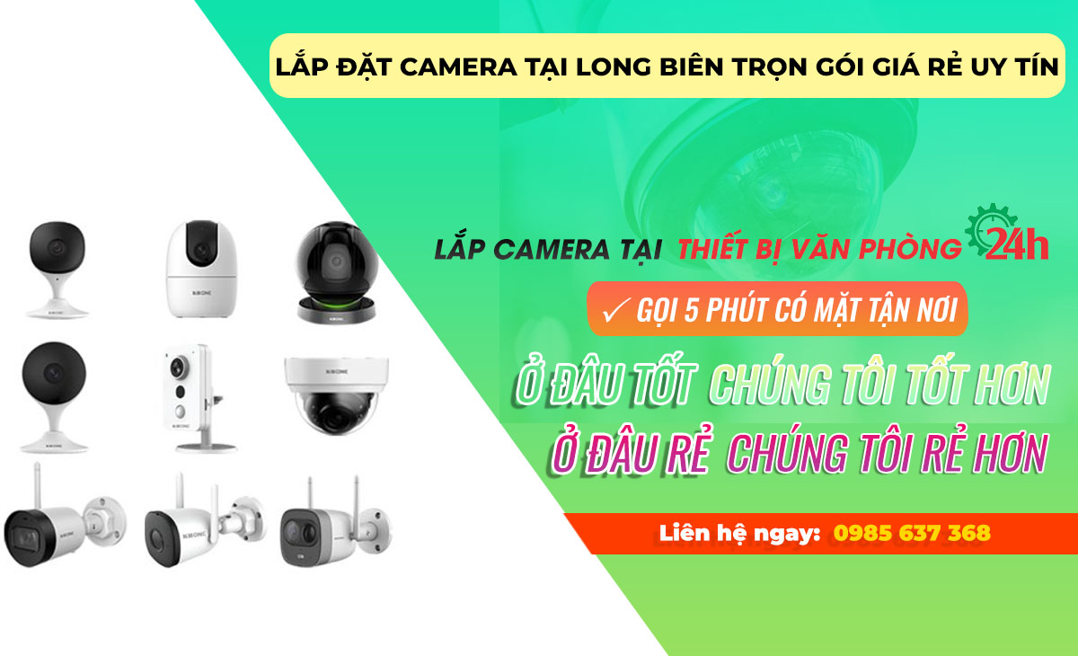 Lắp đặt camera tại Long Biên trọn gói giá rẻ uy tín