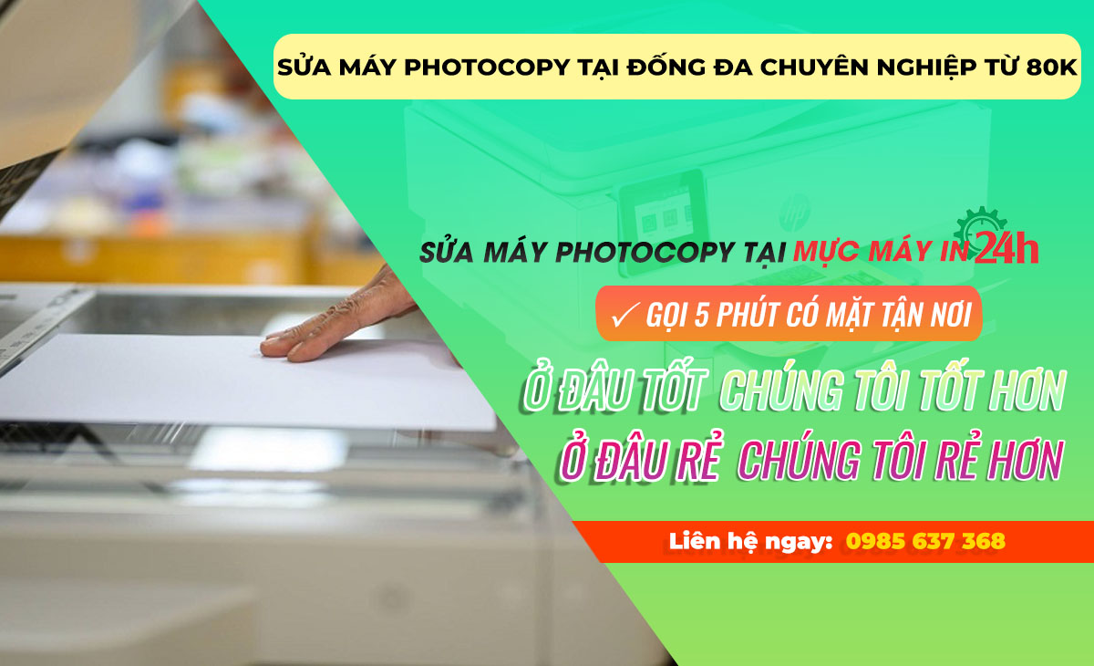 Sửa máy photocopy tại Đống Đa chuyên nghiệp giá chỉ từ 80k