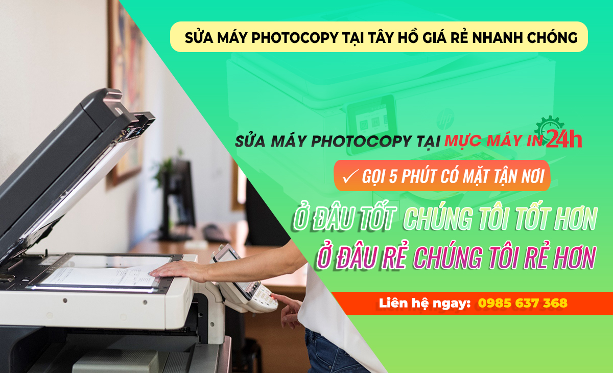 Sửa máy photocopy tại Tây Hồ giá rẻ nhanh chóng