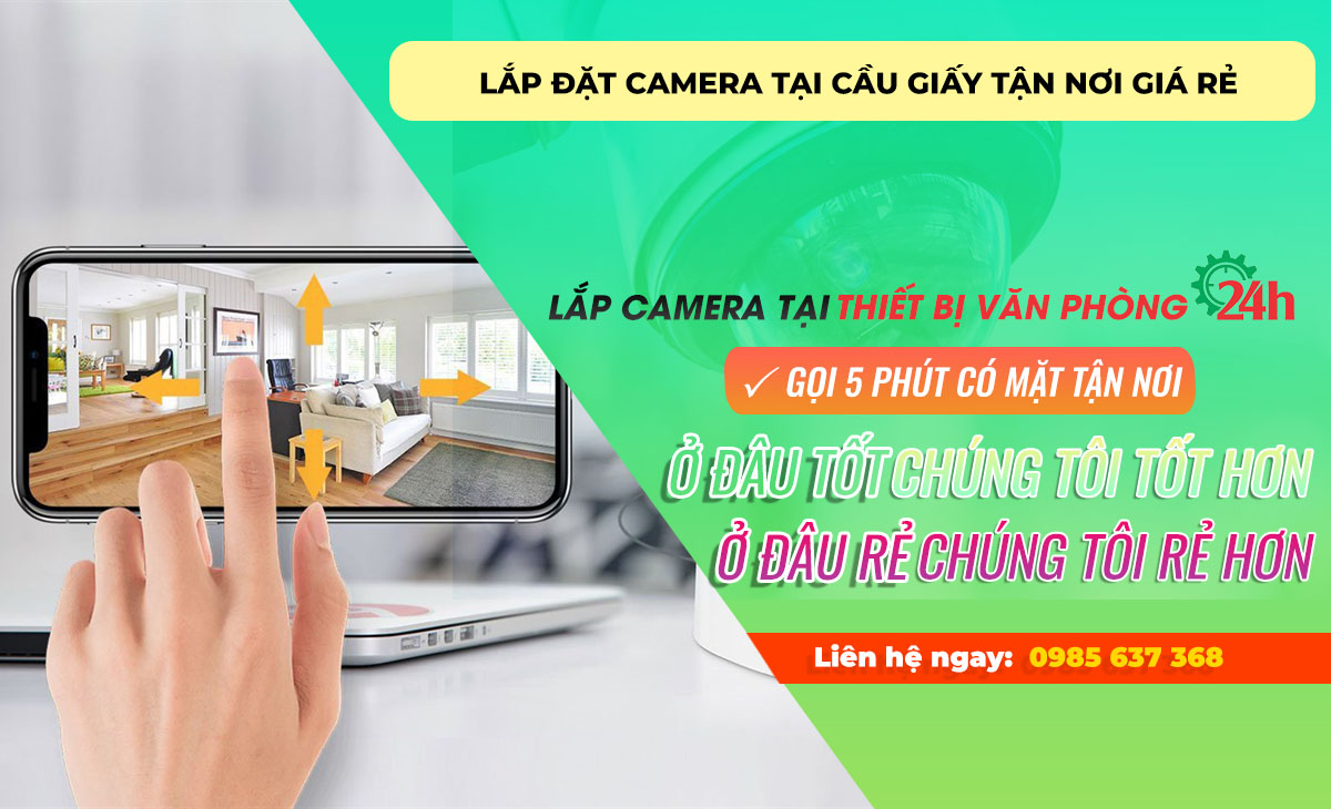 Lắp đặt camera tại Cầu Giấy tận nơi giá rẻ