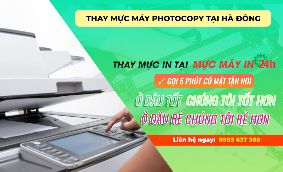 Thợ thay mực máy photocopy tại Hà Đông nhanh gọn giá tốt