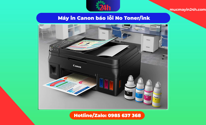 Hướng dẫn sửa lỗi máy in Canon báo lỗi No Toner/ink